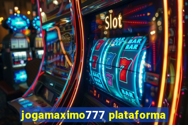 jogamaximo777 plataforma